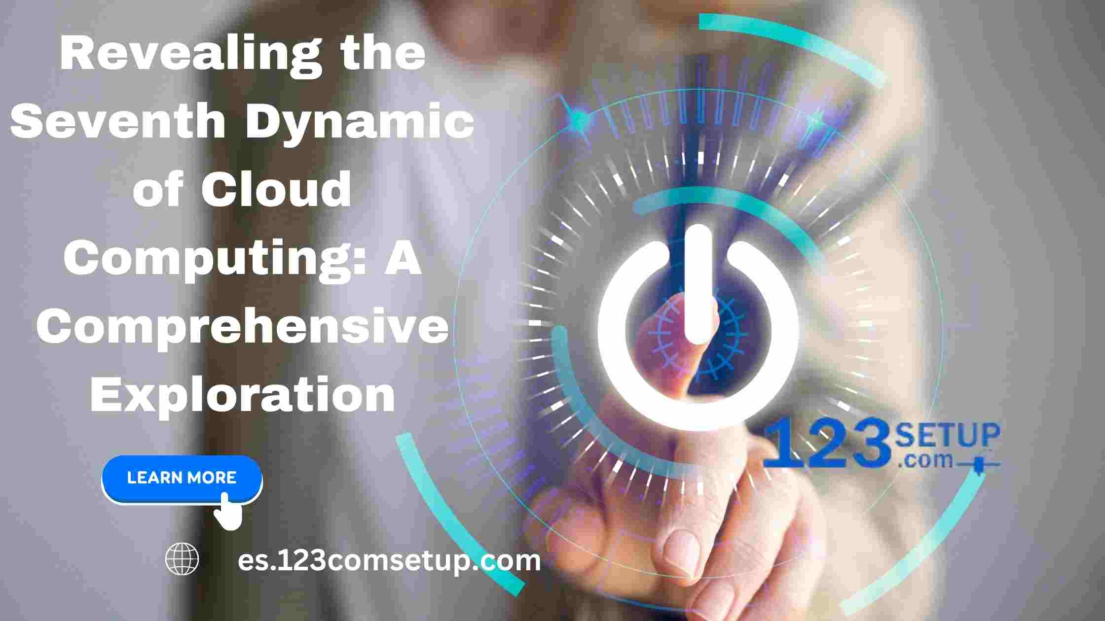 Revealing the Seventh Dynamic of Cloud Computing